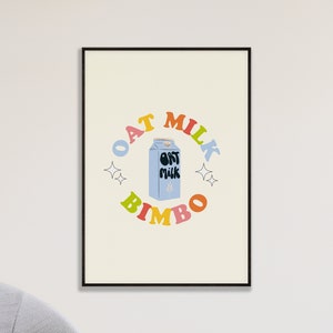 Vegan Art Print | Oat Milk Bimbo Poster | Oat Milk Latte | Plant Based Print | Vegan Gift | Vegan Decor | Coffee Poster | Coffee Lover