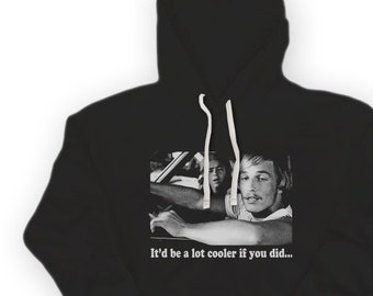 Vintage Wooderson Cooler si lo hiciste sudadera con capucha premium