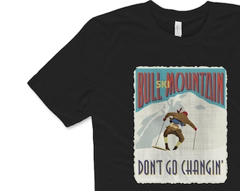 Vintage Ski Poster Bull Mountain Dont Go Changin&#39; Premium T shirt