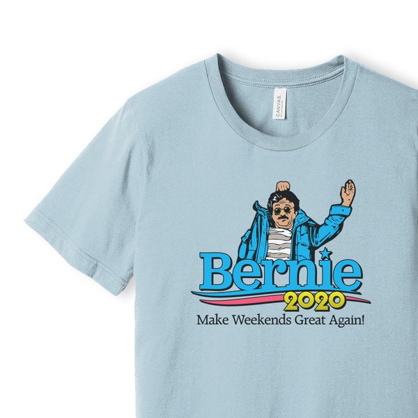 Bernie 2020 Weekend 80s Movie T-shirt Top Bernie For President Bernie Sanders Make Weekends Great Again