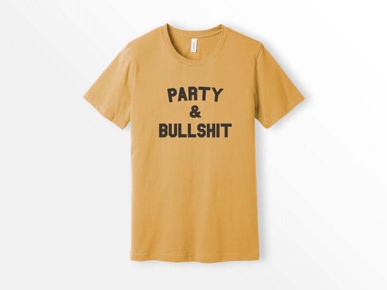 ShirtLoaf 90s Rap Shirt Party and bullshit Biggie Lyrics Shirt Mustard Bella Canvas Unisex Short Sleeve T-shirt