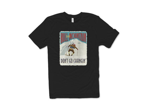Vintage Ski Poster Bull Mountain Dont Go Changin' Premium T shirt