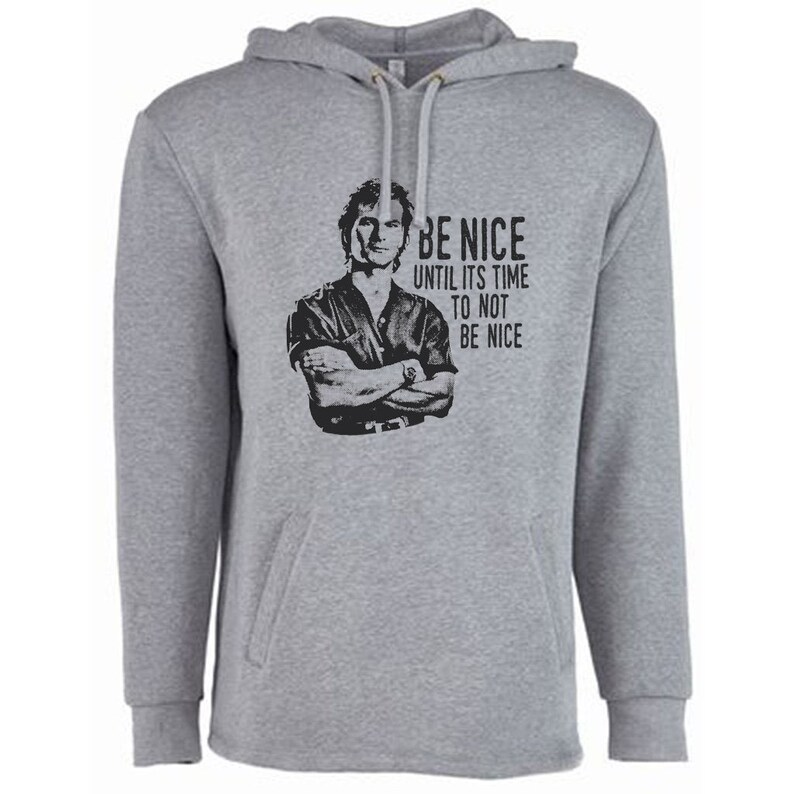be nice hoodie