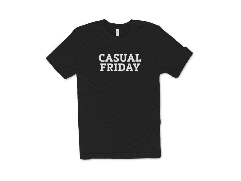 ShirtLoaf Casual Friday T-shirt Business Casual T-shirt on Black Bella + Canvas 3001 Premium Unisex Short Sleeve T-shirt