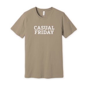 ShirtLoaf Casual Friday T-shirt Business Casual T-shirt on Tan Bella + Canvas 3001 Premium Unisex Short Sleeve T-shirt