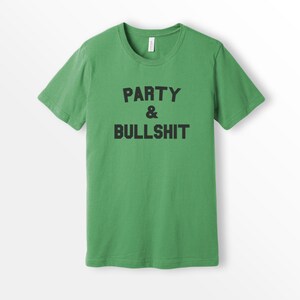 ShirtLoaf 90s Rap Shirt Party and bullshit Biggie Lyrics Shirt LEAF Bella Canvas Unisex Short Sleeve T-shirt