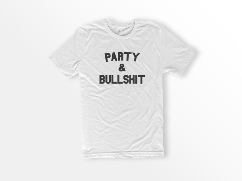 ShirtLoaf 90s Rap Shirt Party and bullshit Biggie Smalls White Bella Canvas Unisex Short Sleeve T-shirt