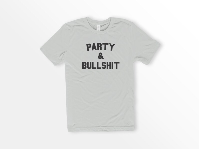 ShirtLoaf 90s Rap Shirt Party and bullshit Biggie Smalls Silver Bella Canvas Unisex Short Sleeve T-shirt