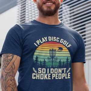 Disc Golf T Shirt Funny Disc Golf Gift For Him or Her Funny Tee Shirt Disc Golf Gift Frisbee Golf Shirt FREE SHIPPING!!