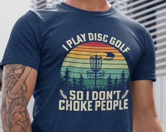 Disc Golf T Shirt Funny Disc Golf Gift For Him or Her Funny Tee Shirt Disc Golf Gift Frisbee Golf Shirt
