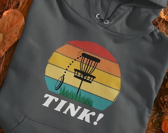 Funny Disc Golf Hoodie| TINK |Disc Golf Sweatshirt |Disc Golf Gift | Disc Golf Lover | Gifts For Dad | Hoodie For Men | FREE SHIPPING!!