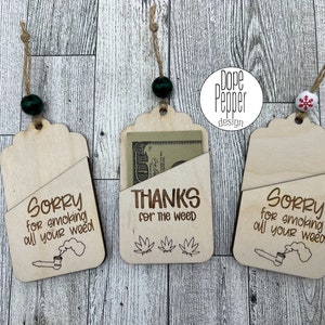 Weed - Marijuana themed Gift Card or Money Holder (Ornament)...A Great gift for any smoker in your life!