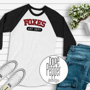 Yorkville Foxes Art Dept. Raglan Shirts, Foxes Pride, Go Foxes, Spirit Wear, Yorkville Illinois, Foxes Art
