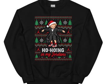 Ho-Hoing in my Jordans – Tiptoeing Tip Toe Wing Jawwdinz Rumpelstiltskin Ugly Christmas - Unisex Sweatshirt