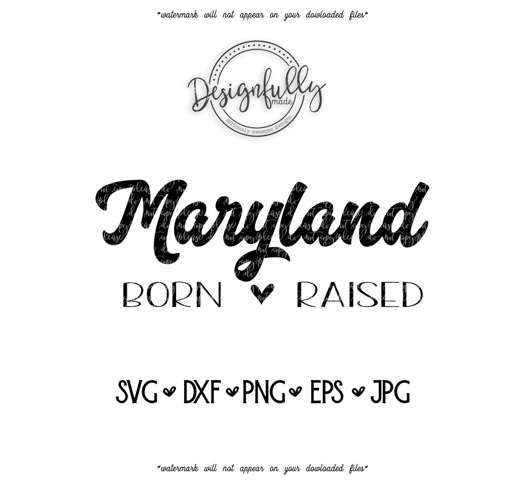 Maryland SVG Born & Raised Home State Maryland Born Etsy