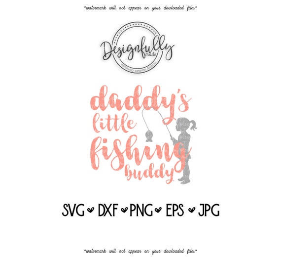 Download Daddy S Little Fishing Buddy Daddy S Little Girl New Etsy