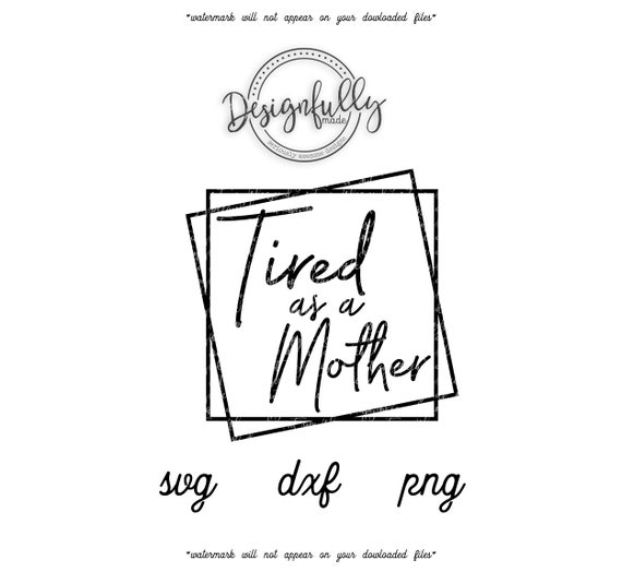 Download Tired As A Mother Square Frame Frame Svg Border Svg Square Etsy