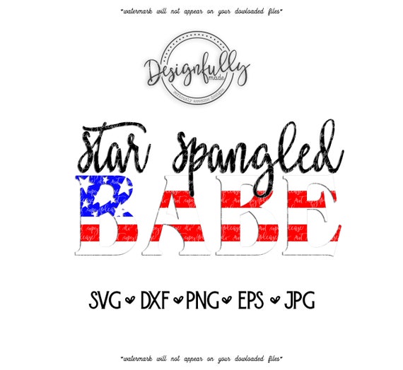Star Spangled Babe 4th Of July Independence Day Red White Etsy