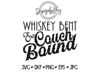 Whiskey Bent Couch Bound