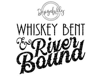 River Float Trip, Whiskey Bent, River Tubing, River Life, Take me to the River, River Bound, Killin' my liver, Hell Bound, Summer, SVG