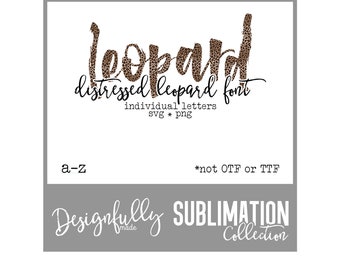 Leopard Font, Leopard Alphabet, Leopard SVG, Distressed Font, Leopard Letters, Animal Print Font, Sublimation Design, Sublimation Clipart