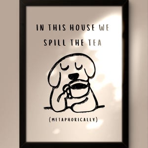 Spill the tea - Print