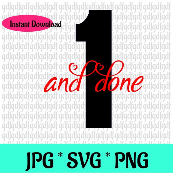 Download One And Done Svg Pregnancy Svg One Svg Svg Designs Etsy