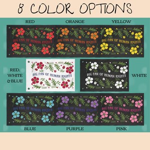 Graphic showing eight color options for the “Big Fan of Human Rights” house flag. Variations include red, orange, yellow, blue, purple, pink, white with red-white-and-blue accents, and black with white florals. Each flag features folk-style flowers and leafy motifs surrounding the phrase “Big Fan of Human Rights,” displayed on either bold black or white backgrounds to compare colorways at a glance.
