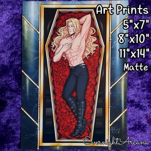 May include: Art print showing a muscular, shirtless figure with long blonde hair, in a coffin of red roses. Available in 5"x7", 8"x10", and 11"x14" matte sizes. The artwork is signed "Evernight Arcana".