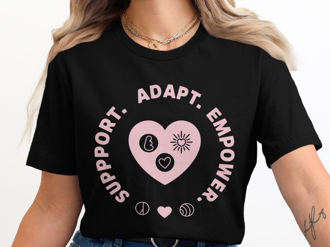 Adapt Support Empower T-shirts, Positive Affirmation, Motivation Tees ...