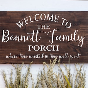 Custom Porch Sign With Last Name, Personalized Outdoor Home Decor, Time Wasted Well Spent, Backyard Wood Sign, Welcome To Our Porch Patio