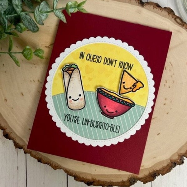 Handmade Greeting Card/In Queso Don't Know, You're Un-Burrito-Ble!/Food Pun Valentine Card/Burrito/Nacho/Queso Cheese/Fun/A2 Standard Size