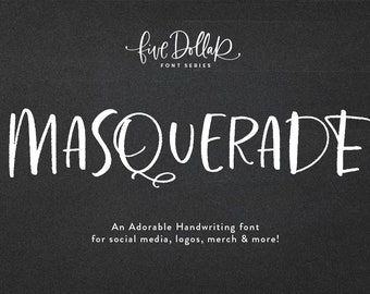 Masquerade Handwriting - Handwritten Fonts, Branding Fonts, Quote Font, Cricut & Silhouette Fonts - Instant Download