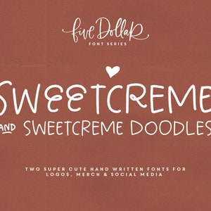 May include: A graphic design for a font called "Sweetcreme" and "Sweetcreme Doodles". The text is in a white handwritten font on a brown background. The text says "Two super cute hand written fonts for logos, merch & social media."