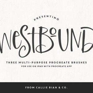 Può includere: Un design grafico in bianco e nero con il testo "PRESENTING WestBOUND THREE MULTI-PURPOSE PROCREATE BRUSHES FOR USE ON IPAD WITH PROCREATE APP FROM CALLIE RIAN & CO."