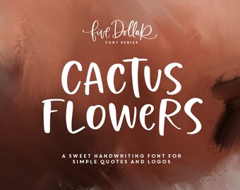 Cactus Flowers Font | For Quotes, Cricut, Silhouette, Merch & SVG.