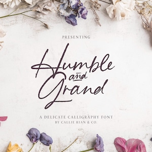 May include: A white backdrop featuring the words "Humble and Grand" in stylish calligraphy. The text is framed by an arrangement of dried flowers in hues of pink, purple, yellow, and white, creating a soft, artistic aesthetic.