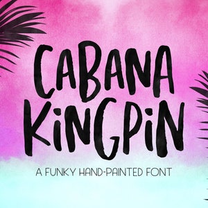 Cabana Kingpin - Schriftart, handgeschriebene Schriftarten, Craft Fonts, Branding Fonts, Brushed Fonts - Direkter Download