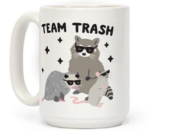 Team Trash Coffee Mug - Funny Coffee Mugs Adult Humor, Double Sided Print Ceramic Novelty Coffee Cups as Raccoon Gifts And Possum Gifts