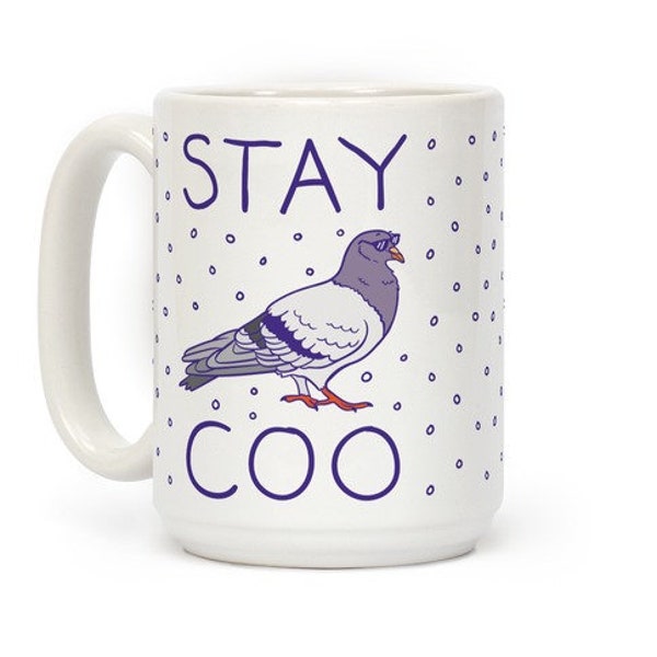 Stay Coo Pigeon Cool Mug