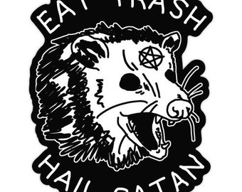 Eat Trash Hail Satan Possum Die Cut Sticker