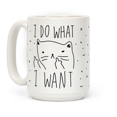 I Do What I Want Sassy Cat Mug