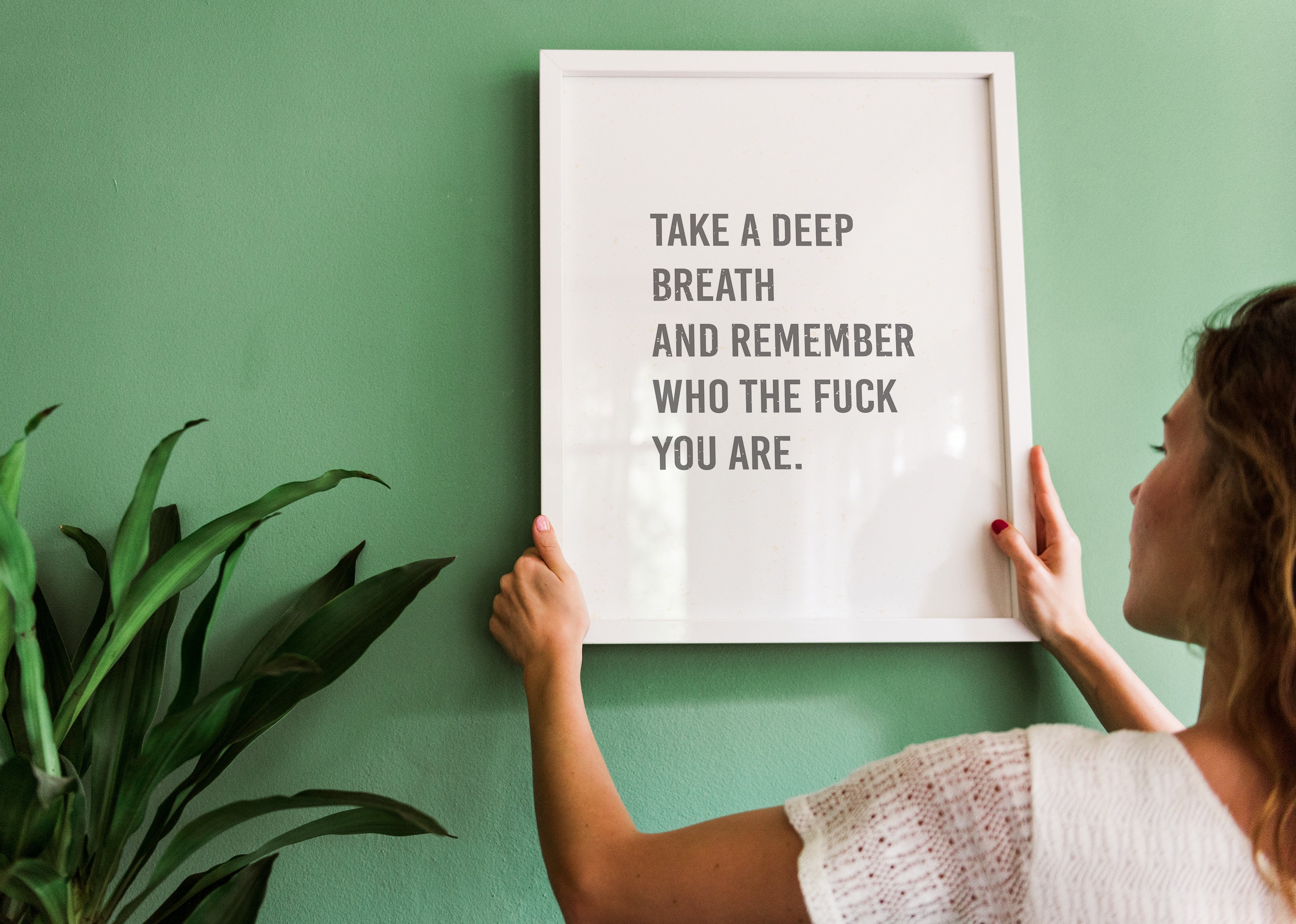 Take A Deep Breath And Remember Who The Fuck You Are Etsy 