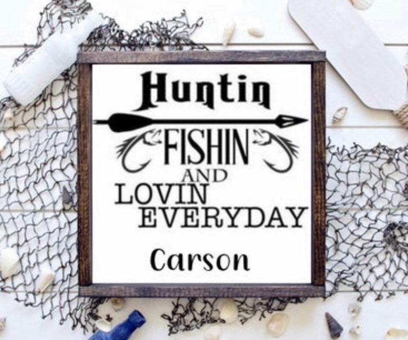 Download No Vinyl Hunting Fishin Lovin Everyday Personalized Hunting Fishing Painted Sign Rustic Sign Lake Sign Hunting Home Living Home Decor Metaloplast Hr