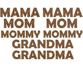 MAMA LEOPARD SVG, Mommy leopard Svg files for Cricut, Mom leopard Svg cut files, Grandma leopard Svg