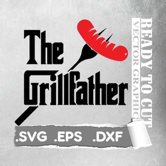 Download The Grillfather Svg The Grill Father Svg Fathers Day Svg Etsy