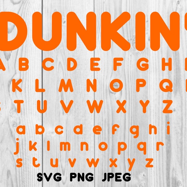 DUNKIN Alphabet Sign SVG file for Cricut Sayings Vector Art Dunkin Letters Digital Download PNG jpeg jpg