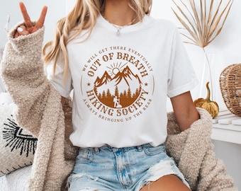Out of Breath Hiking Society: Funny Outdoor Adventure T-Shirt for Campers, Climbers, and Nature Lovers