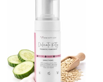 Delicate Kitty Probiotic Foam Wash | pH Balanced, Botanical, Cucumber, Oat Cleanser