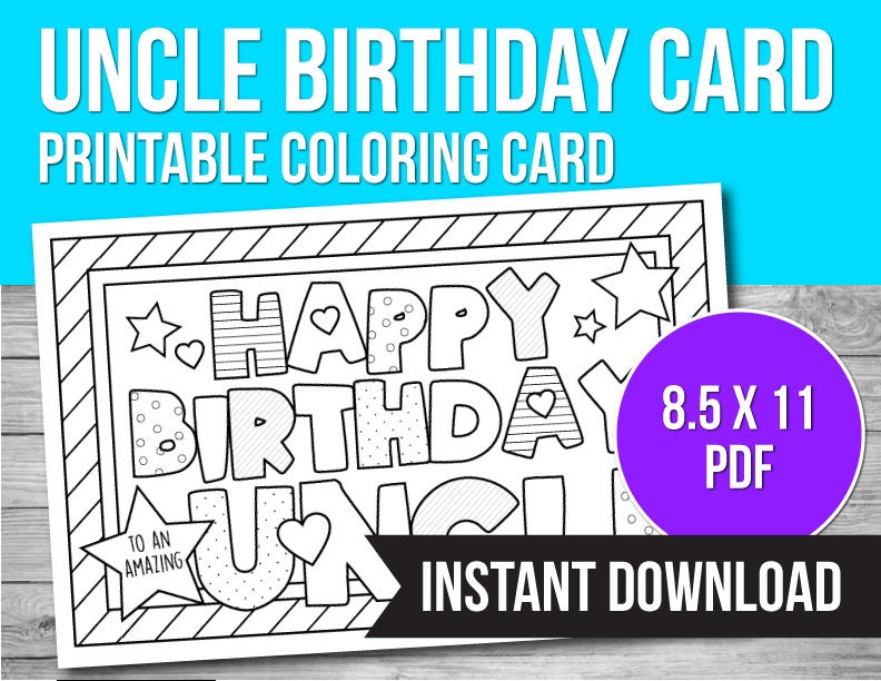Happy Birthday Uncle, Coloring Card, Printable Card, Uncle Birthday Card, Birthday Uncle, Color Your Own - Etsy happy-birthday-uncle-coloring-card-printable-card-uncle-birthday-card-birthday-uncle-color-your-own-etsy